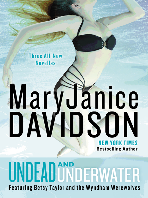 Title details for Undead and Underwater by MaryJanice Davidson - Available